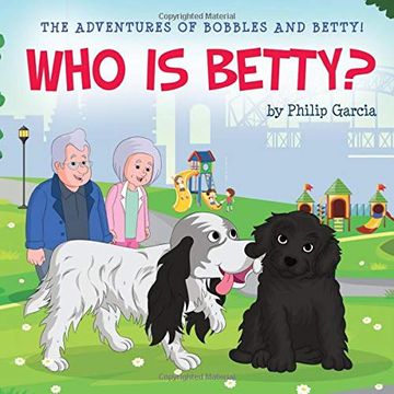 portada The Adventures of Bobbles and Betty: Who is Betty? (in English)