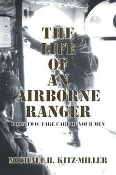 portada The Life of an Airborne Ranger: Book Two: Take Care of Your Men (en Inglés)