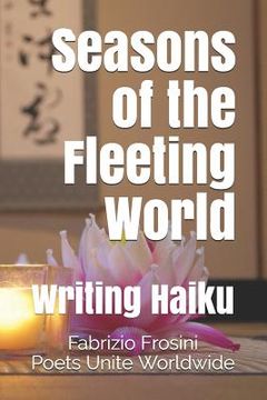 portada Seasons of the Fleeting World: Writing Haiku