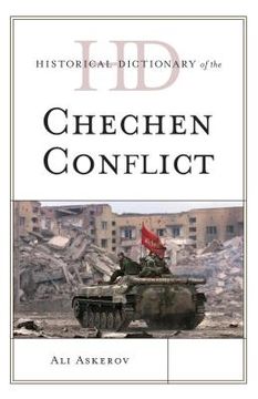 portada Historical Dictionary of the Chechen Conflict (en Inglés)