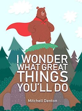 portada I Wonder What Great Things You'll do (en Inglés)