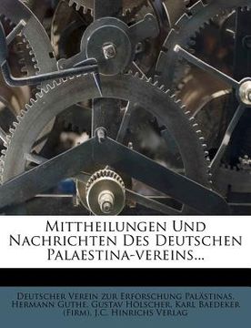 portada Mittheilungen Und Nachrichten Des Deutschen Palaestina-Vereins... (en Alemán)