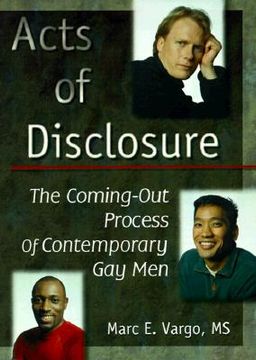 portada Acts of Disclosure: The Coming-Out Process of Contemporary Gay Men (en Inglés)