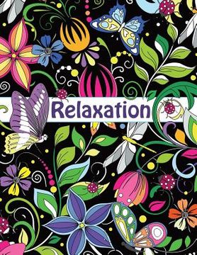 portada Relaxation-Coloring Book for Adults: Flowers, Animals and Garden Designs (en Inglés)