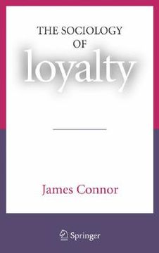 portada the sociology of loyalty (en Inglés)