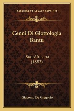 portada Cenni Di Glottologia Bantu: Sud-Africana (1882) (in Italian)