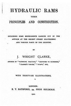 portada Hydraulic Rams, Their Principles and Construction (in English)