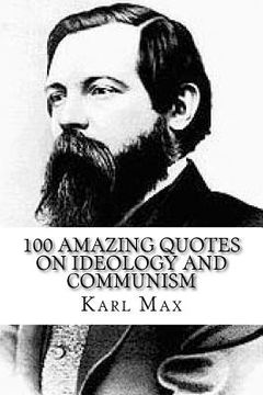 portada Karl Max: 100 Amazing Quotes on Ideology and Communism (in English)