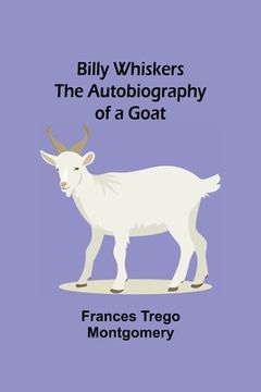 portada Billy Whiskers; The Autobiography of a Goat (en Inglés)
