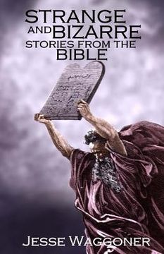portada Strange and Bizarre Stories from the Bible (en Inglés)