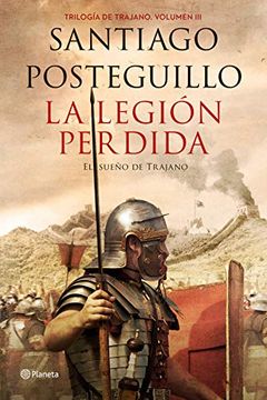 portada La Legión Perdida. El Sueño de Trajano (in Spanish)