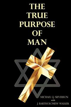 portada The True Purpose of man (en Inglés)