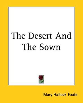 portada the desert and the sown (in English)