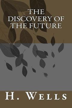 portada The Discovery of the Future (in English)