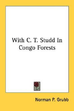 portada with c. t. studd in congo forests