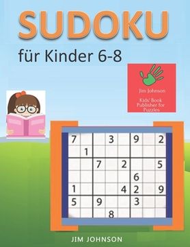 portada Sudoku für Kinder 6-8 - Sudoku leicht Rätsel zum Entspannen und Überwinden von Stress, Sudoku schwer und Sudoku sehr schwer für den Geist - 4 (in English)