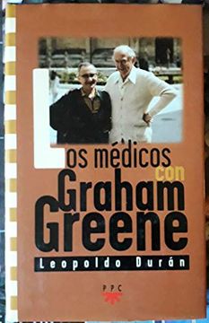 portada Los Medicos con Graham Greene (in Spanish)