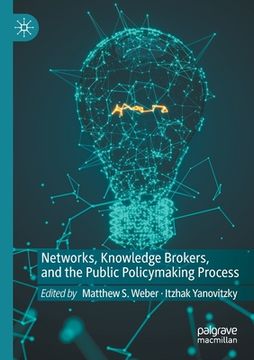 portada Networks, Knowledge Brokers, and the Public Policymaking Process (en Inglés)