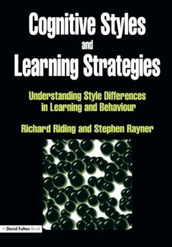 portada Cognitive Styles and Learning Strategies: Understanding Style Differences in Learning and Behavior: Understanding Style Differences in Learning and Behaviour (en Inglés)