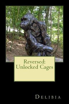 portada Reversed: Unlocked Cages (in English)
