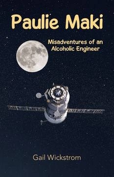 portada Paulie Maki: Misadventures of an Alcoholic Engineer (in English)
