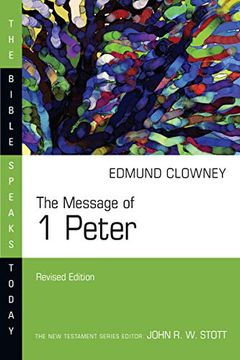 portada The Message of 1 Peter (Bible Speaks Today) (en Inglés)