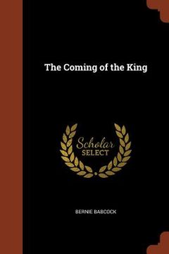 portada The Coming of the King (en Inglés)