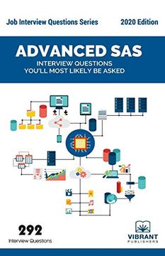 portada Advanced sas Interview Questions You'll Most Likely be Asked: 26 (Job Interview Questions Series) (en Inglés)