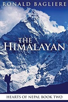 portada The Himalayan: Large Print Edition (2) (Hearts of Nepal) (in English)