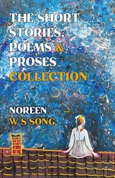 portada The Short Stories, Poems and Proses Collection (en Inglés)