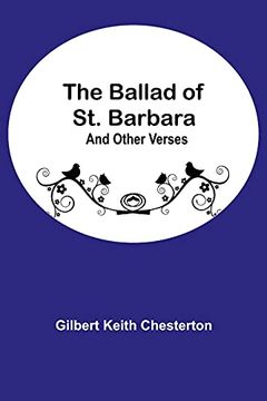 portada The Ballad of st. Barbara; And Other Verses (en Inglés)
