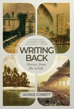 portada Writing Back - Stories From The Brink: A collection of short stories of an adult nature (en Inglés)