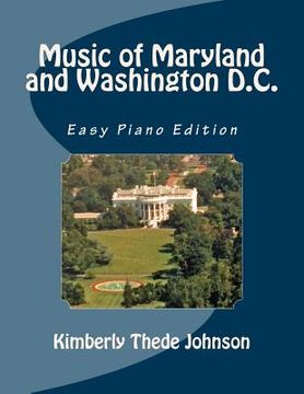 portada Music of Maryland and Washington D.C.: Easy Piano Edition (in English)