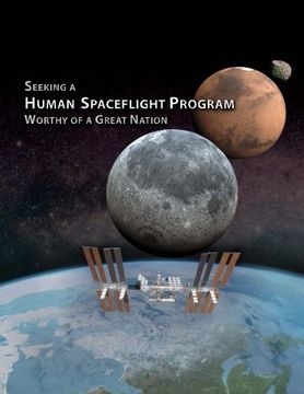 portada Seeking a Human Spaceflight Program: Worthy of a Great Nation