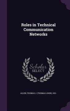 portada Roles in Technical Communication Networks (en Inglés)