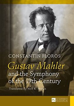 portada Gustav Mahler and the Symphony of the 19th Century: Translated by Neil K. Moran