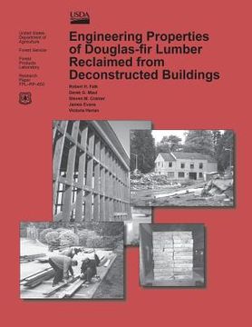 portada Engineering Properties of Douglas-fir Lumber Reclaimed from Deconstructed Buildings (en Inglés)