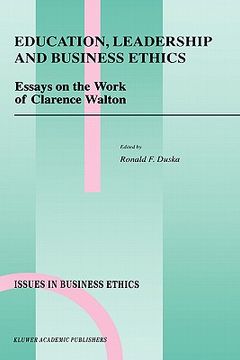 portada education, leadership and business ethics: essays on the work of clarence walton