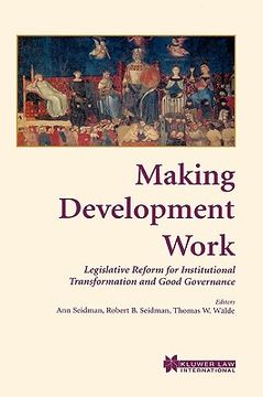 portada making development work: legislative reform for institutional transformation and good governance (en Inglés)