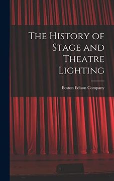 portada The History of Stage and Theatre Lighting (en Inglés)