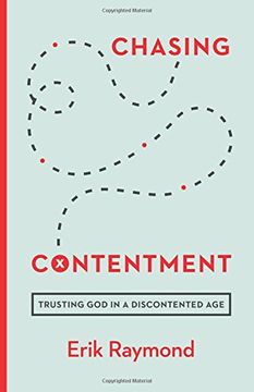 portada Chasing Contentment: Trusting God in a Discontented Age