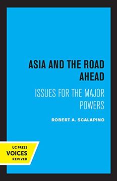 portada Asia and the Road Ahead: Issues for the Major Powers (en Inglés)