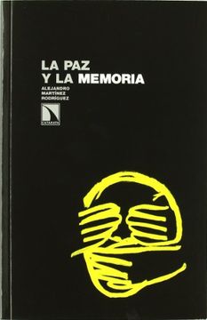 portada La paz y la memoria (in Spanish)