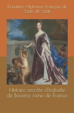 portada Histoire secrète d'Isabelle de Bavière, reine de France (in French)