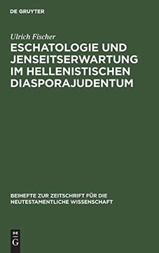 portada Eschatologie und Jenseitserwartung im Hellenistischen Diasporajudentum (en Alemán)