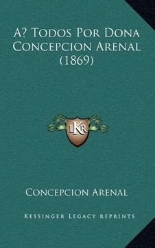 portada A Todos por Dona Concepcion Arenal (1869)