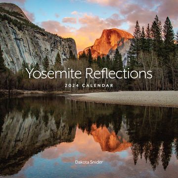 portada Yosemite Reflections 2024 Calendar 