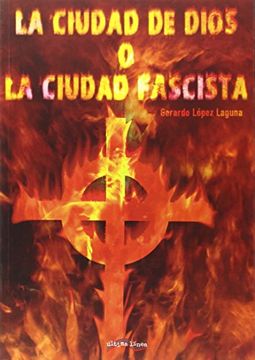 portada La Ciudad De Dios O La Ciudad Fascista (in Spanish)