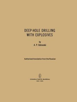 portada Deep-Hole Drilling with Explosives (en Inglés)