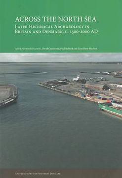 portada across the north sea: later historical archaeology in britain and denmark, c. 1500-2000 ad (in English)